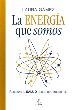 LA ENERGIA QUE SOMOS