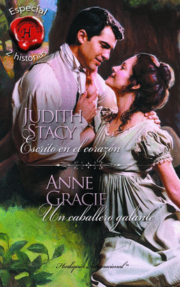 ESCRITO EN EL CORAZON ; UN CABALLERO GALANTE