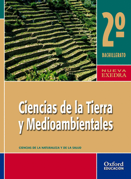 CIENCIAS TIERRA MEDIOAMBIENTALES 2� BACHILLERATO NUEVA EXEDRA LIBRO DEL