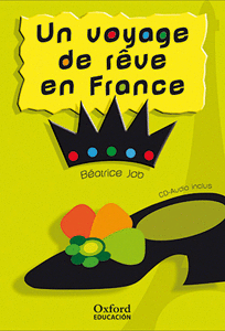 LECTURE 1.ESO:VOYAGE DE REVE EN FRANCE.-FRANCES-