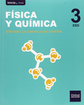 F�SICA Y QU�MICA 3.� ESO SERIE DIODO INICIA DUAL. LIBRO DEL ALUMNO
