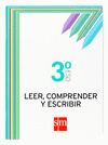 LEER, COMPRENDER Y ESCRIBIR. 3 ESO