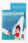 VACACIONES DE CUENTO 4 AOS 2008