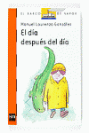 DIA DESPUES DEL DIA, EL