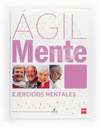 AGILMENTE EJERCICIOS MENTALES