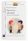 PEPE PIENSA: �ES M�O!