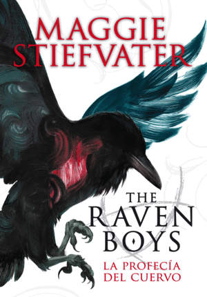 THE RAVEN BOYS: LA PROFEC�A DEL CUERVO