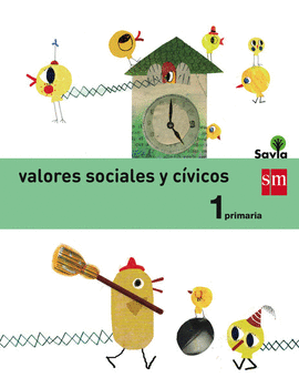 VALORES SOCIALES Y CÍVICOS. 1 PRIMARIA. SAVIA