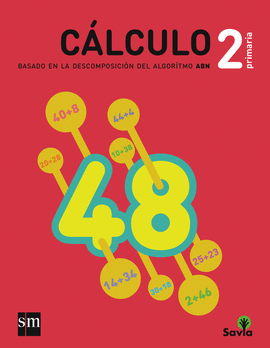 CUADERNO DE C�LCULO: BASADO EN LA DESCOMPOSICI�N DEL ALGORITMO ABN. 2 PRIMARIA.