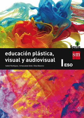 EDUCACI�N PL�STICA, VISUAL Y AUDIOVISUAL I. ESO. SAVIA
