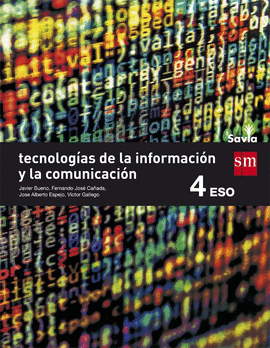 TECNOLOGAS DE LA INFORMACIN Y DE LA COMUNICACIN. 4 ESO. SAVIA
