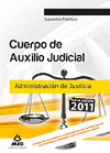 CUERPO DE AUXILIO JUDICIAL, ADMINISTRACI�N DE JUSTICIA. SUPUESTOS PR�CTICOS