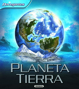 PLANETA TIERRA         (NAVEGA