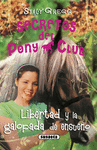 LIBERTAD Y LA GALOPADA DE ENSUEO. SECRETOS DEL PONY CLUB 12