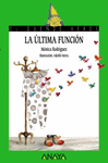 �LTIMA FUNCI�N, LA
