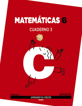 MATEMATICAS 6. CUADERNO 3.