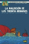 MALDICION DE LOS TRENTA DENARIOS, LA