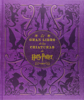 GRAN LIBRO DE LAS CRIATURAS DE HARRY POTTER,EL