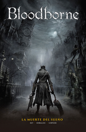 BLOODBORNE 1. LA MUERTE DEL SUE�O