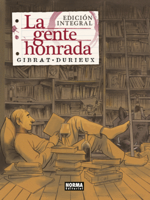LA GENTE HONRADA EDICI�N INTEGRAL