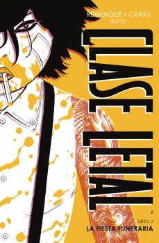 CLASE LETAL EDICI�N DE LUJO 2  LA FIESTA FUNERARIA