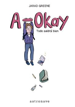 A-OKAY. TODO SALDR� BIEN