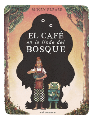EL CAF� EN LA LINDE DEL BOSQUE