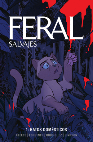 FERAL (SALVAJES) 01: GATOS DOM�STICOS