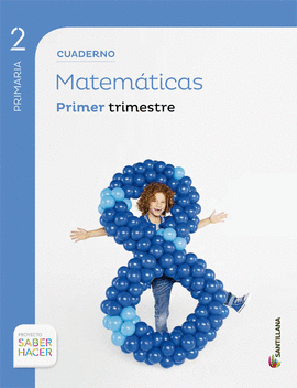 CUADERNO MATEM�TICAS 2 PRIMARIA 1 TRIM SABER HACER