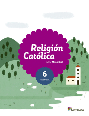 6PRI RELIGION CATOL SERIE MANANTIAL ED15