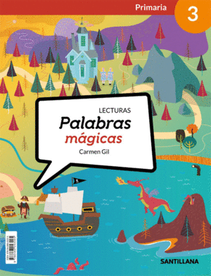 LECTURAS PALABRAS MAGICAS 3 PRIMARIA