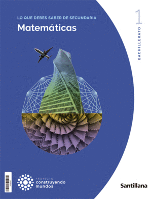 MATEMATICAS CIENCIAS SOCIALES 1 BACHILLERATO CONSTRUYENDO MUNDOS