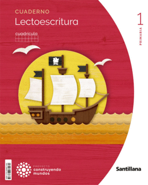 CDN LENGUA 1-1 PRIMARIA LECTOESCRITURA CUADRICULA CONSTRUYENDO MUNDOS