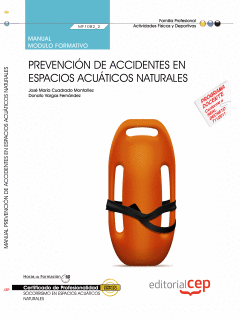 MANUAL PREVENCI�N DE ACCIDENTES EN ESPACIOS ACU�TICOS NATURALES (MF1082_2). CERT