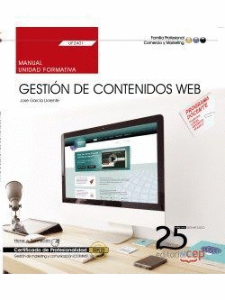 MANUAL. GESTI�N DE CONTENIDOS WEB (UF2401). CERTIFICADOS DE PROFESIONALIDAD. GES