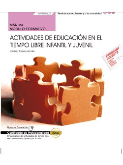 MANUAL. ACTIVIDADES DE EDUCACIN EN EL TIEMPO LIBRE INFANTIL Y JUVENIL (MF1866_2