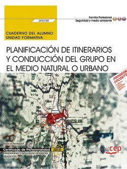 CUADERNO DEL ALUMNO. PLANIFICACIN DE ITINERARIOS Y CONDUCCIN DEL GRUPO EN EL M