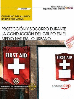 CUADERNO DEL ALUMNO. PROTECCI�N Y SOCORRO DURANTE LA CONDUCCI�N DEL GRUPO EN EL