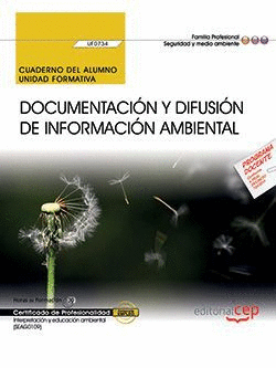 CUADERNO DEL ALUMNO. DOCUMENTACIN Y DIFUSIN DE INFORMACIN AMBIENTAL (UF0734).