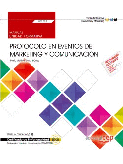 MANUAL. PROTOCOLO EN EVENTOS DE MARKETING Y COMUNICACIN (UF2397). CERTIFICADOS
