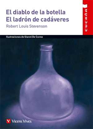 EL DIABLO DE LA BOTELLA. EL LADRON...CUCA�A