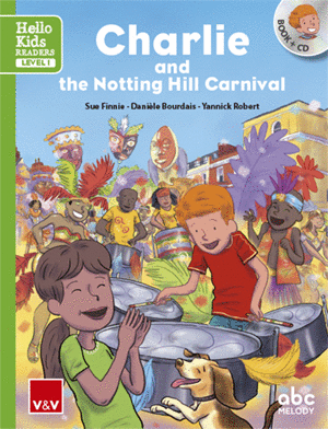 CHARLIE AND THE NOTTING HILL CARNIVAL (HELLO KIDS)