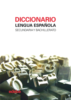 DICCIONARIO LENGUA ESPA�OLA SECUNDARIA Y BACHILLERATO (EDICI�N ACTUALIZADA)