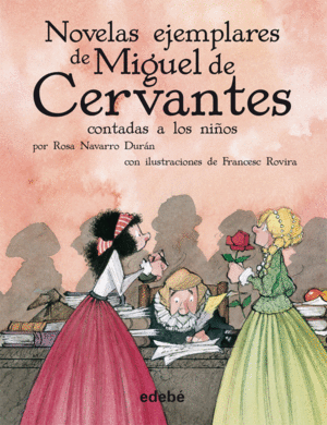 NOVELAS EJEMPLARES CERVANTES ESCOLAR