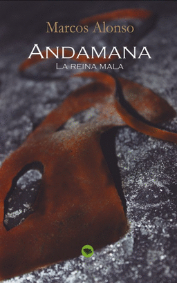 ANDAMANA LA REINA MALA