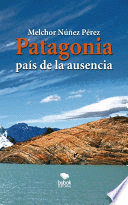 PATAGONIA, PAS DE LA AUSENCIA