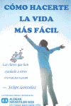 COMO HACERTE LA VIDA MAS FACIL