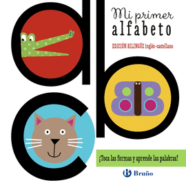 MI PRIMER ALFABETO (EDICI�N BILING�E INGL�S-CASTELLANO)