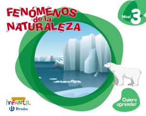 QUIERO APRENDER NIVEL 3 FEN�MENOS DE LA NATURALEZA