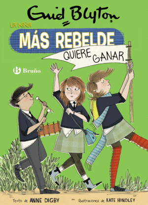 ENID BLYTON. LA NI�A M�S REBELDE, 9. LA NI�A M�S REBELDE QUIERE GANAR